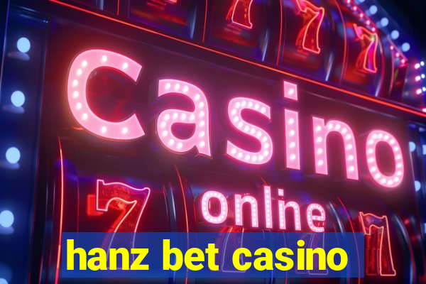 hanz bet casino